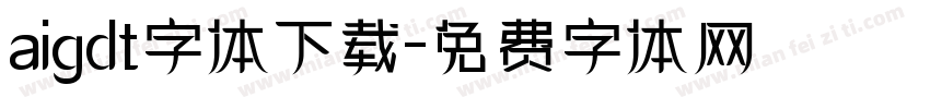 aigdt字体下载字体转换