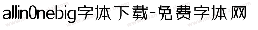 allin0nebig字体下载字体转换