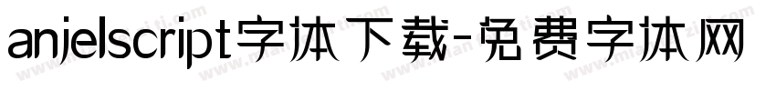 anjelscript字体下载字体转换