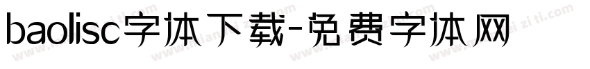 baolisc字体下载字体转换