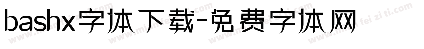 bashx字体下载字体转换