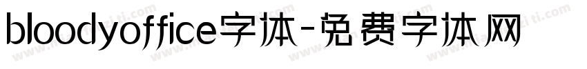 bloodyoffice字体字体转换