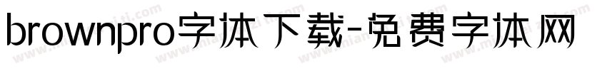 brownpro字体下载字体转换