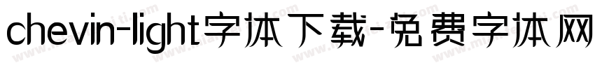 chevin-light字体下载字体转换