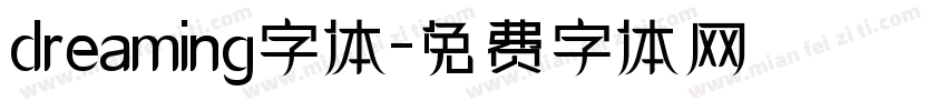 dreaming字体字体转换