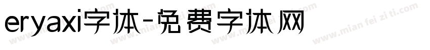 eryaxi字体字体转换