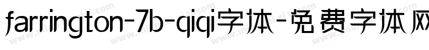 farrington-7b-qiqi字体字体转换