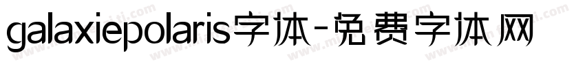 galaxiepolaris字体字体转换