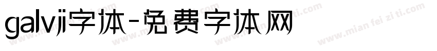 galvji字体字体转换