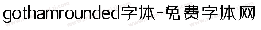 gothamrounded字体字体转换