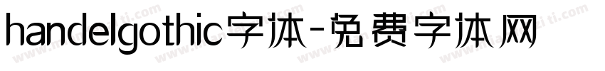 handelgothic字体字体转换