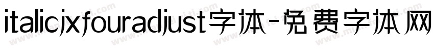 italicjxfouradjust字体字体转换