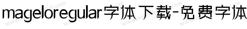mageloregular字体下载字体转换