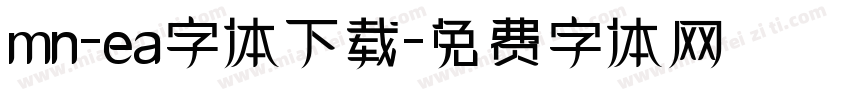mn-ea字体下载字体转换