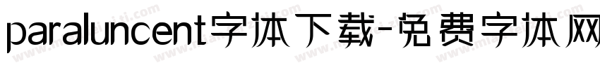 paraluncent字体下载字体转换