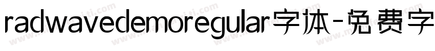 radwavedemoregular字体字体转换