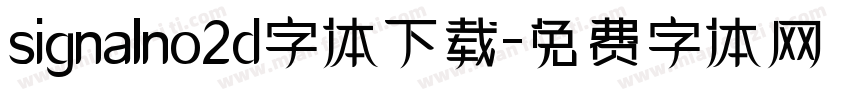 signalno2d字体下载字体转换