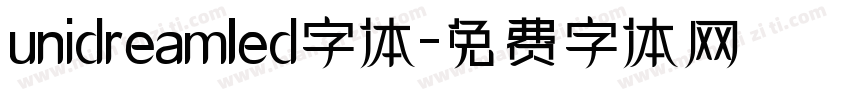 unidreamled字体字体转换