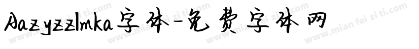 Aazyzzlmka字体字体转换