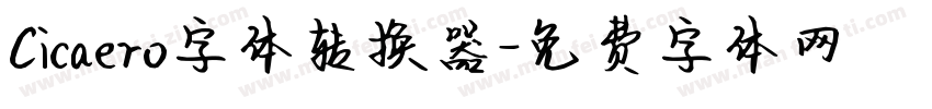 Cicaero字体转换器字体转换