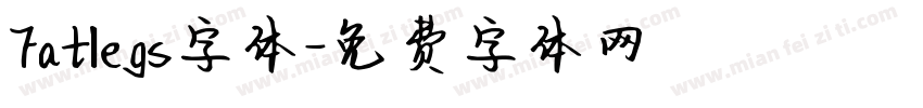 Fatlegs字体字体转换