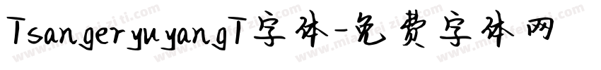 TsangeryuyangT字体字体转换