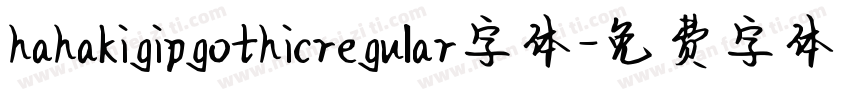 hahakigipgothicregular字体字体转换