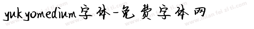 yukyomedium字体字体转换