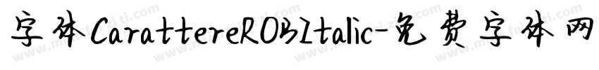 字体CarattereROBItalic字体转换