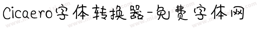 Cicaero字体转换器字体转换
