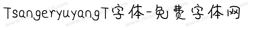 TsangeryuyangT字体字体转换