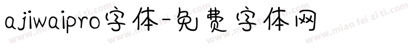 ajiwaipro字体字体转换