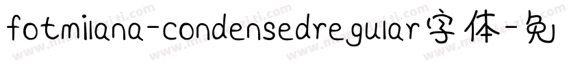 fotmilana-condensedregular字体字体转换