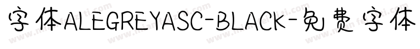 字体ALEGREYASC-BLACK字体转换