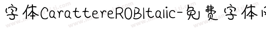 字体CarattereROBItalic字体转换