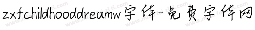 zxfchildhooddreamw字体字体转换