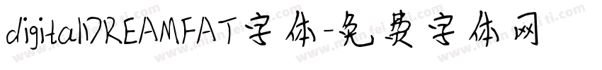 digitalDREAMFAT字体字体转换