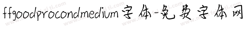 ffgoodprocondmedium字体字体转换