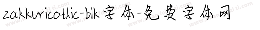 zakkuricothic-blk字体字体转换