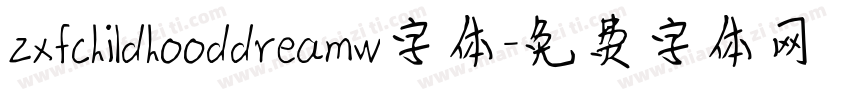 zxfchildhooddreamw字体字体转换