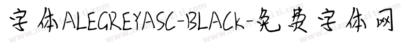 字体ALEGREYASC-BLACK字体转换