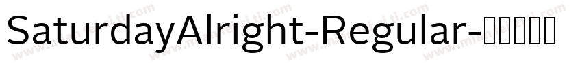 SaturdayAlright-Regular字体转换