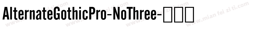 AlternateGothicPro-NoThree字体转换