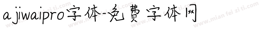 ajiwaipro字体字体转换