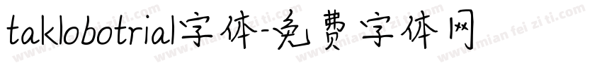 taklobotrial字体字体转换