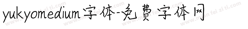 yukyomedium字体字体转换
