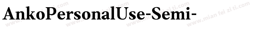 AnkoPersonalUse-Semi字体转换