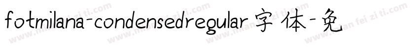 fotmilana-condensedregular字体字体转换