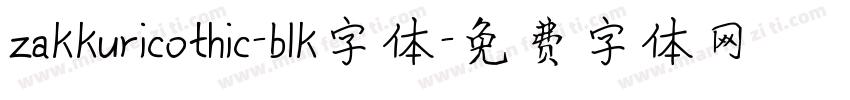 zakkuricothic-blk字体字体转换