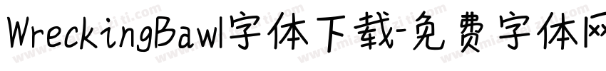 WreckingBawl字体下载字体转换